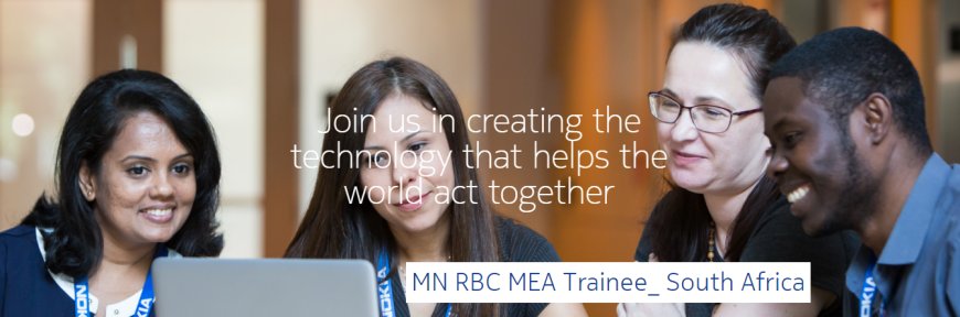 Nokia Mobile Networks RBC MEA Trainee Program (South Africa)