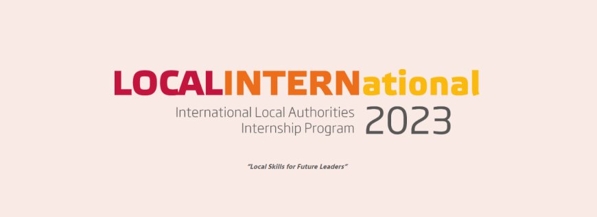 International Local Authorities Internship Program for Final Year Students and Recent Graduates (Fully funded to Turkey)