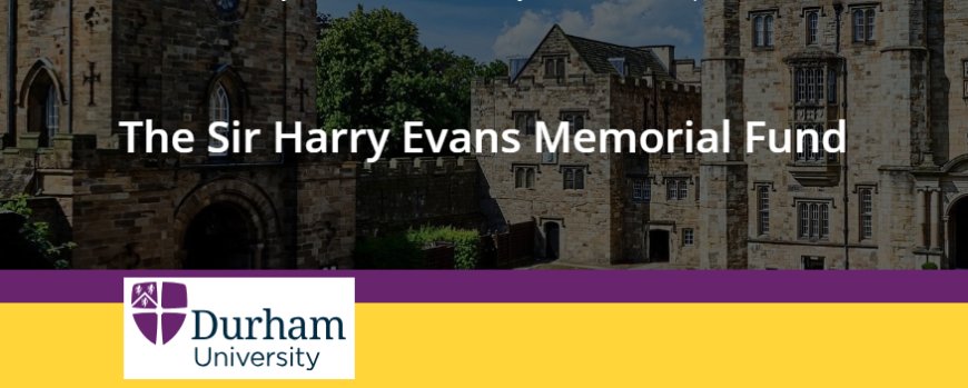 Sir Harry Evans Global Fellowship (Fully funded)