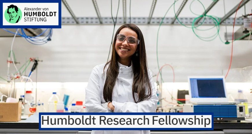 Humboldt Research Fellowship 2023 (Fully funded)