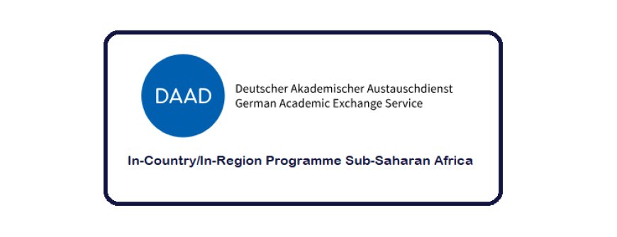 DAAD In-Country/In-Region Programme for -Saharan Africa (Full Scholarship for Postgraduate Studies)