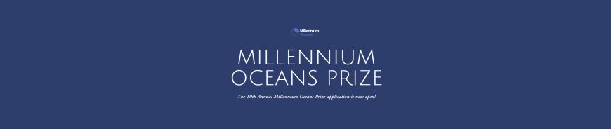 MCN Millennium Oceans Prize 2024 for Youth Activist ($5,000 Prize)