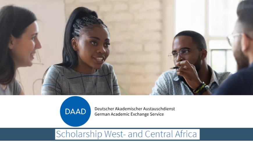 DAAD Master’s Scholarship 2024 for West and Central Africans (Fully Funded Study In Germany)