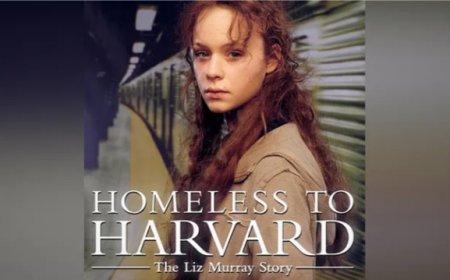 Watch: Homeless to Harvard (Based on  the true story of Liz Murray)