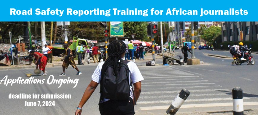 WHO/Science Africa Road Safety Reporting Training for African Journalists