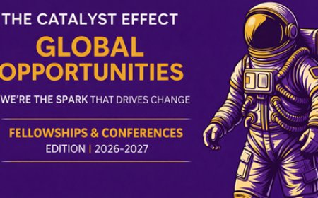 25 GLOBAL FELLOWSHIPS & CONFERENCES FOR CHANGE MAKERS AND SCHOLARS