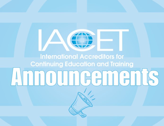 Help Shape the Future of Continuing Education and Training –  Join the IACET Council for Standards Development