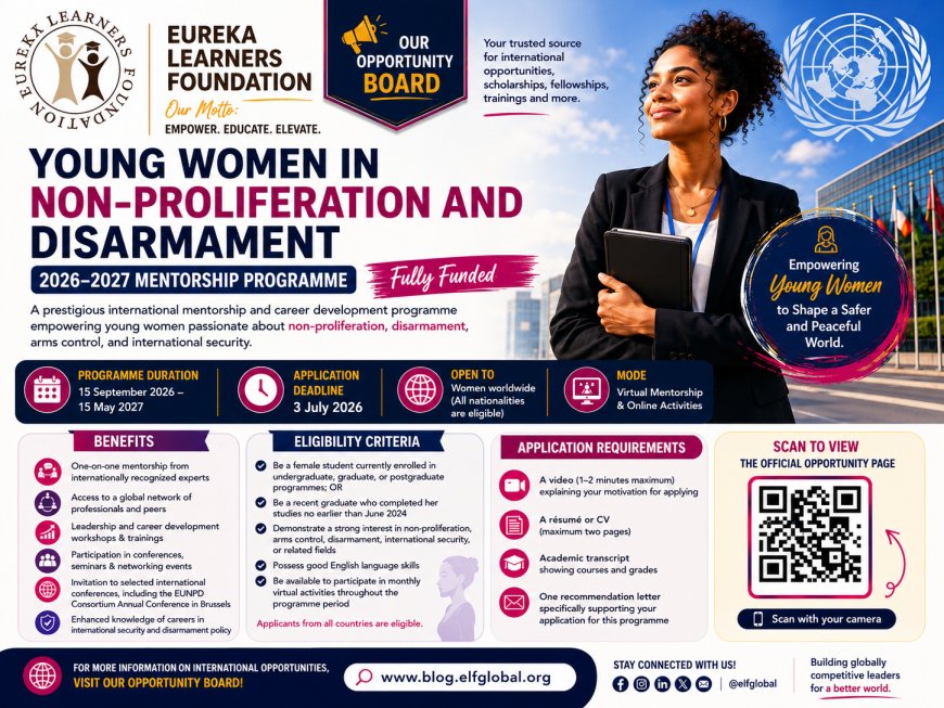 Young Women in Non-Proliferation and Disarmament 2026–2027 Mentorship Programme (Fully Funded)